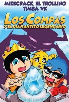 COMPAS 1. LOS COMPAS Y EL DIAMANTITO LEGENDARIO