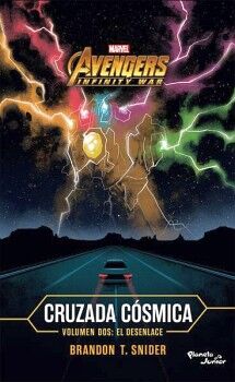 INFINITY WAR. CRUZADA C�SMICA 2. EL DESENLACE