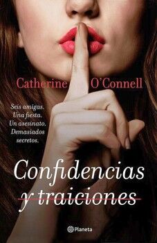 CONFIDENCIAS Y TRAICIONES