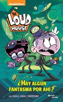 THE LOUD HOUSE. HAY ALGN FANTASMA POR AH?