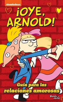 OYE ARNOLD! GUA PARA LAS RELACIONES AMOROSAS