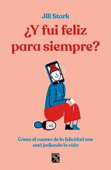 �Y FUI FELIZ PARA SIEMPRE?