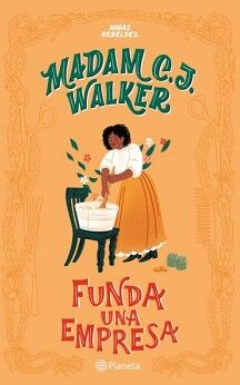 MADAM C. J. WALKER FUNDA UNA EMPRESA