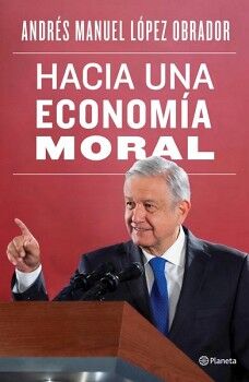 HACIA UNA ECONOMA MORAL