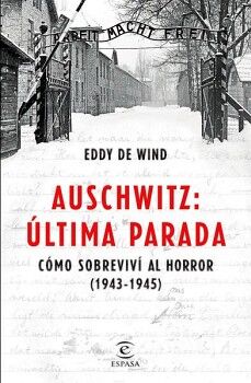 AUSCHWITZ, �LTIMA PARADA