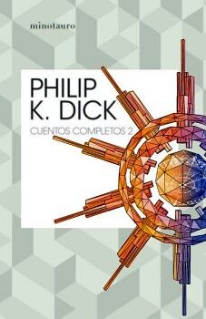 CUENTOS COMPLETOS II (PHILIP K. DICK )