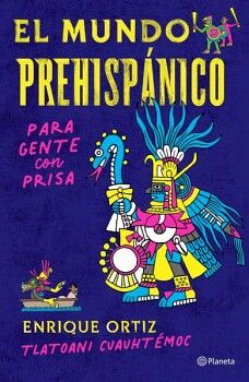 EL MUNDO PREHISPNICO PARA GENTE CON PRISA