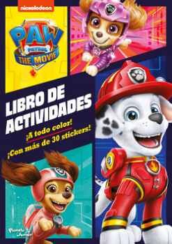 PAW PATROL. LA PELCULA. LIBRO DE ACTIVIDADES