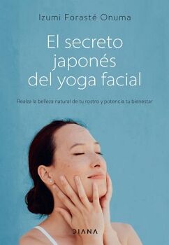 EL SECRETO JAPONS DEL YOGA FACIAL