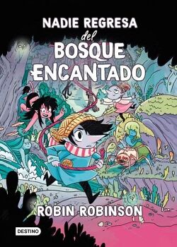 NADIE REGRESA DEL BOSQUE ENCANTADO