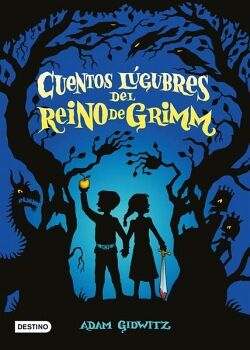 CUENTOS LGUBRES DEL REINO DE GRIMM