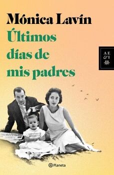 �LTIMOS D�AS DE MIS PADRES