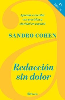 REDACCIN SIN DOLOR (SPTIMA EDICIN)