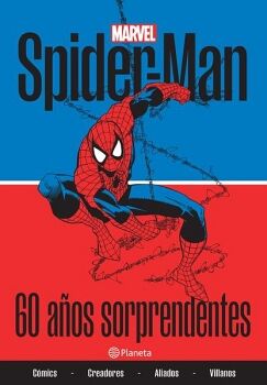 SPIDER-MAN. 60 AOS SORPRENDENTES