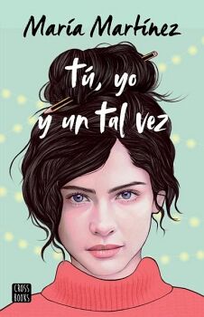 T, YO Y UN TAL VEZ