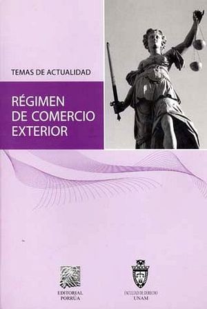 REGIMEN DE COMERCIO EXTERIOR -TEMAS DE ACTUALIDAD- (2011)