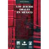JUICIOS ORALES EN MÉXICO, LOS 6ED.