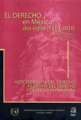 DERECHO EN MEXICO: DOS SIGLOS (1810-2010), EL