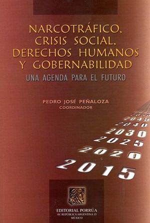 NARCOTRAFICO, CRISIS SOCIAL, DERECHOS HUMANOS Y GOBERNABILIDAD