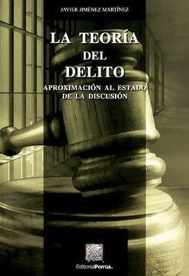 TEORIA DEL DELITO, LA -APROXIMACION AL ESTADO-