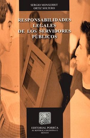 RESPONSABILIDADES LEGALES DE LOS SERVIDORES PUBLICOS