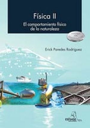 FISICA II BACH. -EL COMPORTAMIENO FISICO-ENFOQUE COMP. 1R