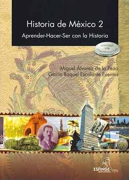 HISTORIA DE MEXICO 2 -APRENDER HACER- ENFOQUE COMP. 1R