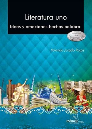 LITERATURA UNO BACH.(IDEAS Y EMOCIONES)-ENFOQ.COMPETENCIAS-