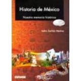 HISTORIA DE MEXICO BACH. -NUESTRA MEMORIAHISTORICA- (COMPET