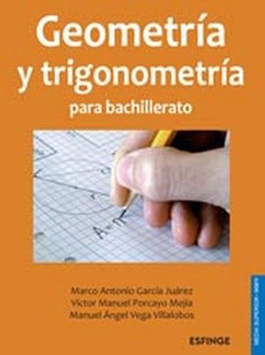 GEOMETRIA Y TRIGONOMETRIA PARA BACHILLERATO (MEDIA SUP/DGET