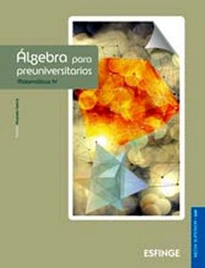 ALGEBRA PARA PREUNIVERSITARIOS (ED.2013) ENP