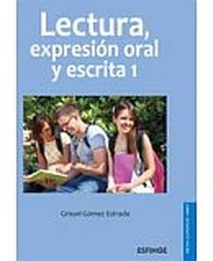 LECTURA Y EXPRESION ORAL Y ESCRITA 1  (DGETI)