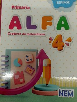 ALFA 4TO. PRIM. -CUADERNO DE MATEMTICAS- (NEM/ED.2023)