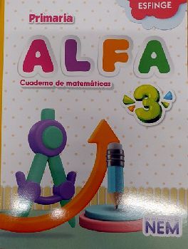 ALFA 3RO. PRIM. -CUADERNO DE MATEMTICAS- (NEM/ED.2023)