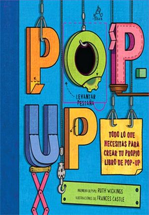 POP-UP -TODO LO QUE NECESITAS PARA CREAR U PROPIO LIBRO POP