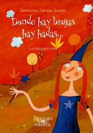 DONDE HAY BRUJAS HAY HADAS (ALBUMES ILUSTRADOS)