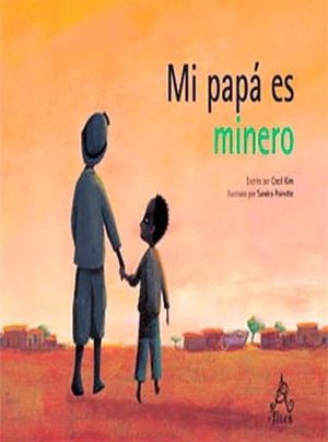 MI PAPA ES MINERO