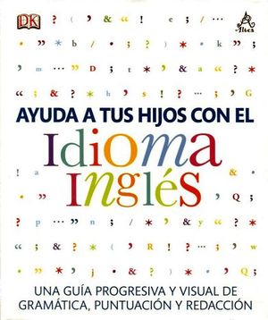 AYUDA A TUS HIJOS CON EL IDIOMA INGLES