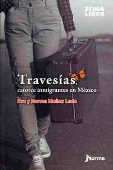 TRAVESIAS, CATORCE INMIGRANTES EN MEXICO (RUSTICO)