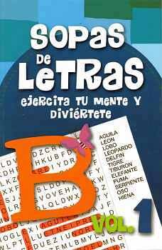 SOPAS DE LETRAS VOL.1 -EJERCITA TU MENTE Y DIVIERTETE-