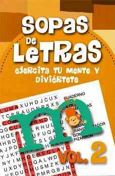 SOPAS DE LETRAS VOL.2 -EJERCITA TU MENTE Y DIVIERTETE-