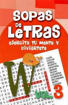 SOPAS DE LETRAS VOL.3 -EJERCITA TU MENTE Y DIVIERTETE-