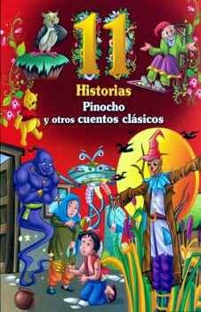 PINOCHO Y OTROS CUENTOS CLASICOS     (COLECCION 11 HISTORIAS)