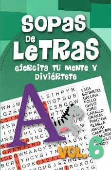 SOPAS DE LETRAS VOL.6 -EJERCITA TU MENTE Y DIVIERTETE-