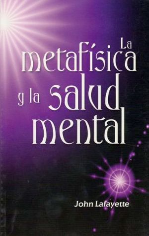 METAFISICA Y LA SALUD MENTAL, LA -LB/COL.LIBRERIA-  (HIDRO)