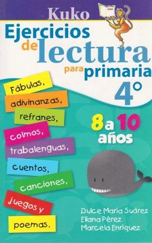 KUKO 4 EJERCICIOS DE LECTURA PRIM. 8 A 10AOS -LB-  (HIDRO)