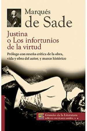 JUSTINA O LOS INFORTUNIOS DE LA VIRTUD (GDES. DE LA LIT.) NVA.PRE