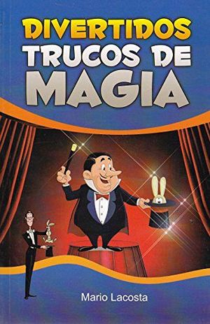 DIVERTIDOS TRUCOS DE MAGIA -LB/NVA.ED.-  (HIDRO)