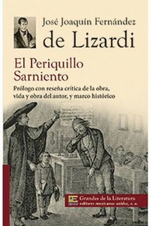 PERIQUILLO SARNIENTO, EL (1/2 CARTA/GDES DE LA LIT.) NVA. PRESENT