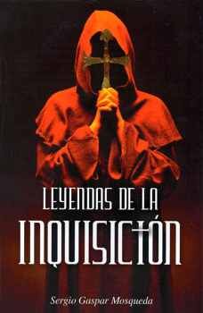 LEYENDAS DE LA INQUISICION -LB-  (HIDRO/1RA.REIMP.)